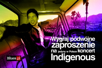 Wygraj bilety na Indigenous!